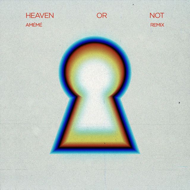 Heaven Or Not (feat. Kareen Lomax) - AMÉMÉ Remix; Extended