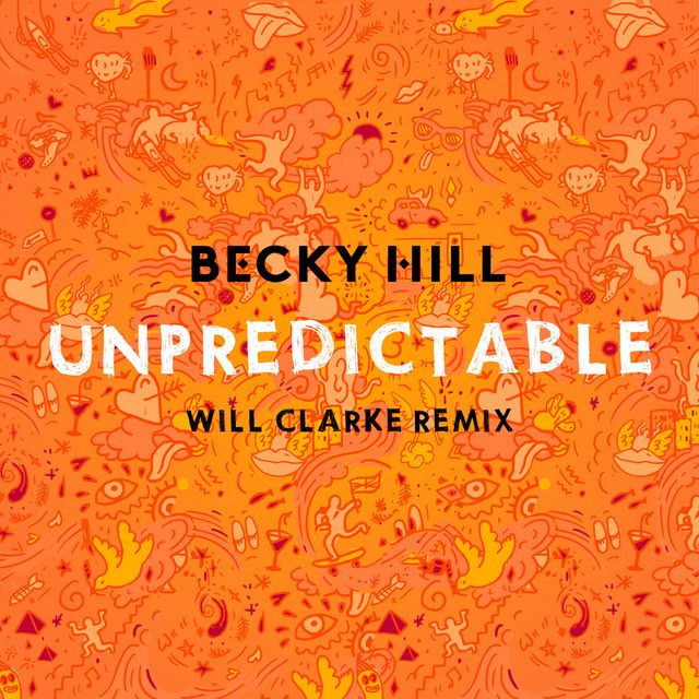 Unpredictable - Will Clarke Remix