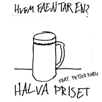 Hvem faen tar en? (feat. Petter Baarli)
