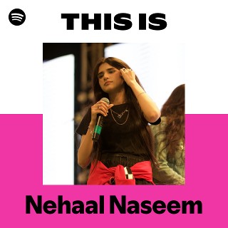 This Is Nehaal Naseem