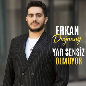 Yar Sensiz Olmuyor