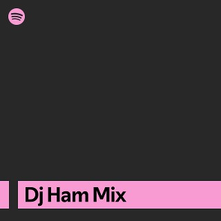 Dj Ham Mix