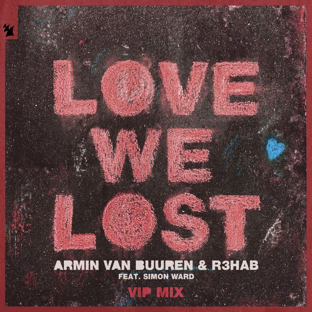 Love We Lost (with R3Hab) - VIP Mix