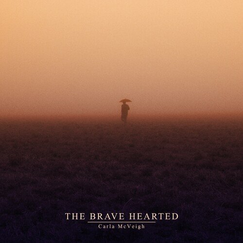 The Brave Hearted