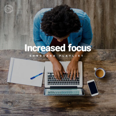 Increased Focus