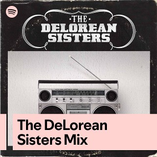 The DeLorean Sisters Mix