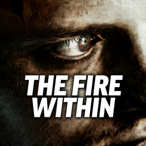 The Fire Within