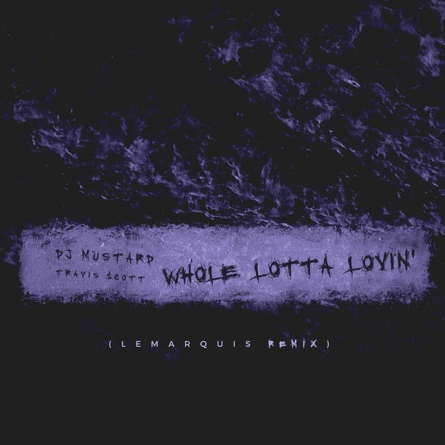 Whole Lotta Lovin' - LeMarquis Remix