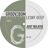 Just Believe - Original Mix