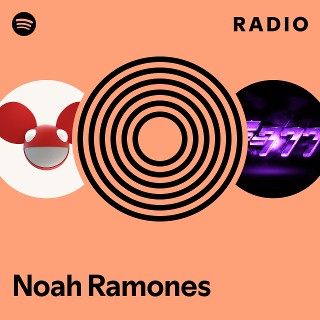 Noah Ramones Radio