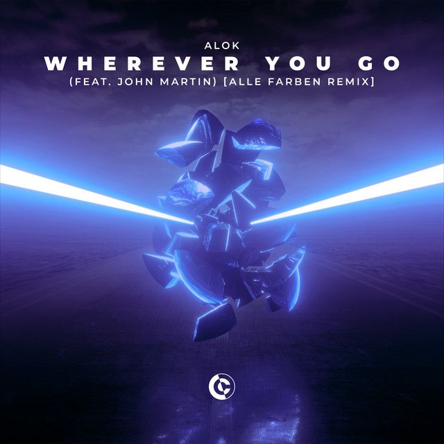 Wherever You Go (feat. John Martin) - Alle Farben Remix