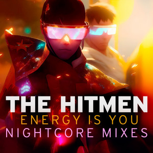 Energy Is You - Nightcore Edit