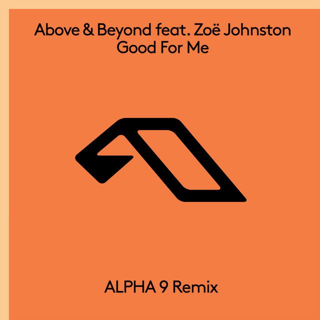 Good For Me - ALPHA 9 Remix