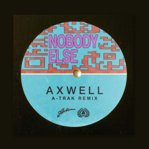 Nobody Else - A-Trak Remix