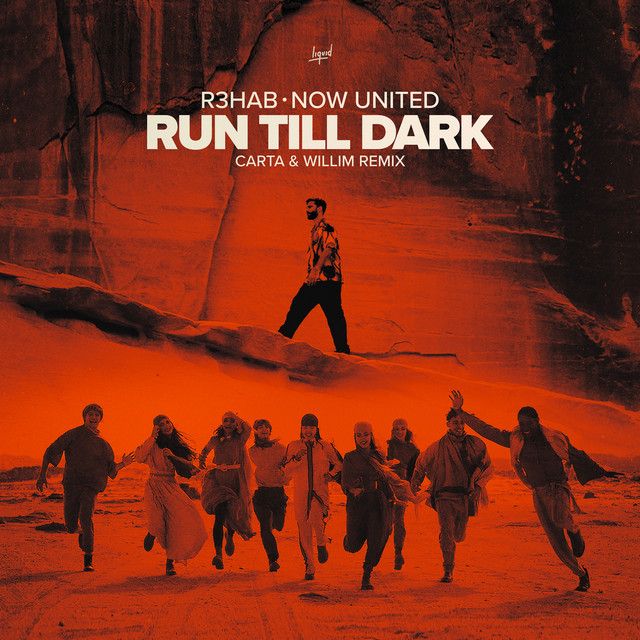 Run Till Dark (with Now United) (Carta & Willim Remix)