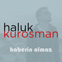 Haberin Olmaz