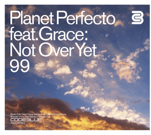 Not Over Yet '99 (feat. Grace) - Radio Edit