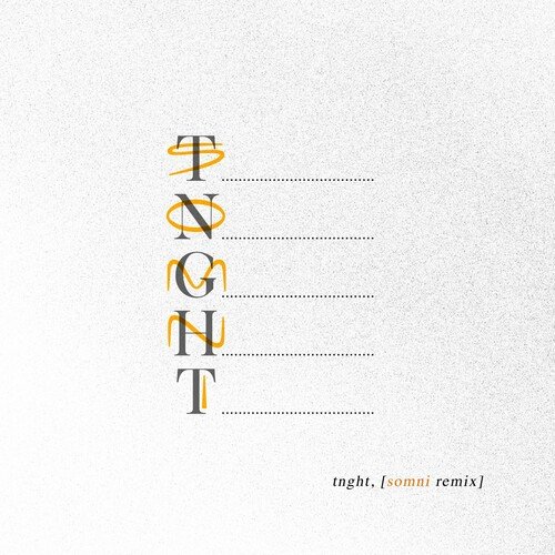 tnght [Somni remix]