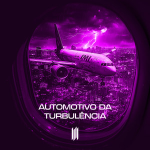 Automotivo da Turbulencia - ULTRA SLOWED