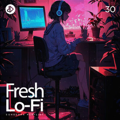 Fresh Lo-Fi 30