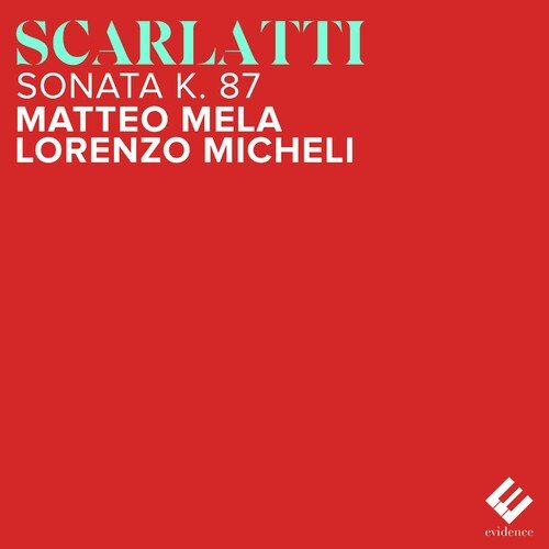 Sonata K. 87 (Arr. for Two Guitars by Matteo Mela & Lorenzo Micheli)