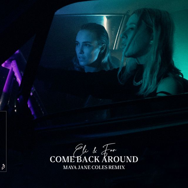 Come Back Around - Maya Jane Coles Remix