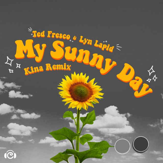 My Sunny Day - Kina Remix