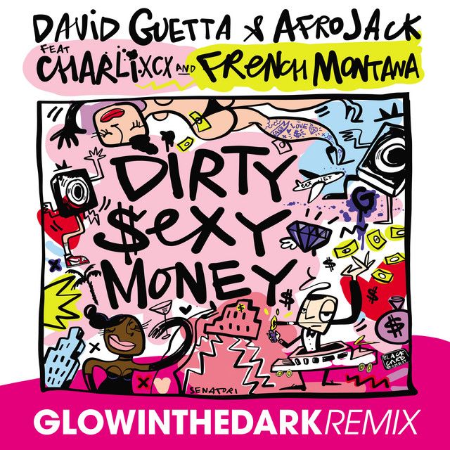 Dirty Sexy Money (feat. Charli XCX & French Montana) - GLOWINTHEDARK Remix