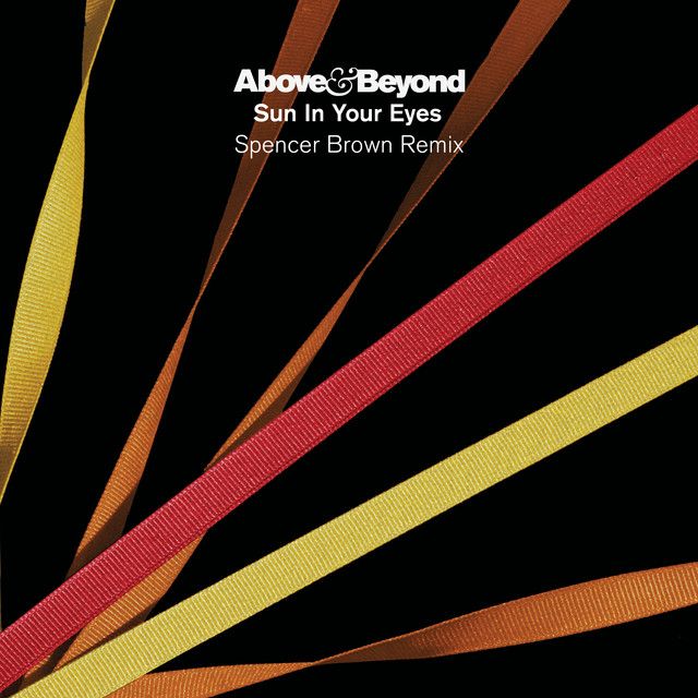 Sun In Your Eyes - Spencer Brown Edit