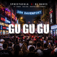 Gu Gu Gu (feat. Niseni, Mgilane, Sazified & Thobeka)