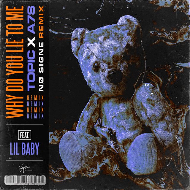Why Do You Lie To Me (feat. Lil Baby) - NØ SIGNE Remix