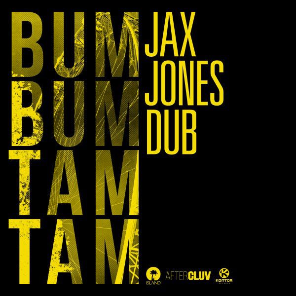 Bum Bum Tam Tam - Jax Jones Dub