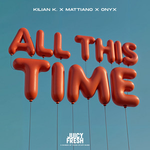 All This Time (Pick-Me-Up Song)