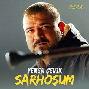 Sarhoşum 2008