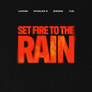 Set Fire To The Rain (with YuB)
