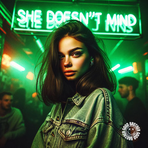SHE DOESN'T MIND - TECHNO