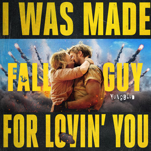 I Was Made For Lovin’ You - from The Fall Guy