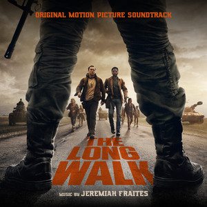 The Long Walk - from "The Long Walk" Soundtrack