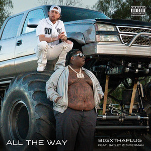All The Way (feat. Bailey Zimmerman)