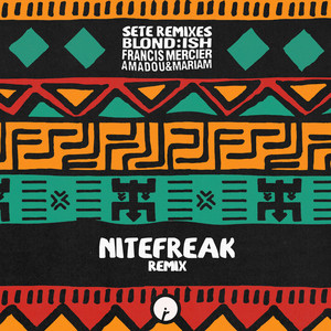 Sete - Nitefreak Remix