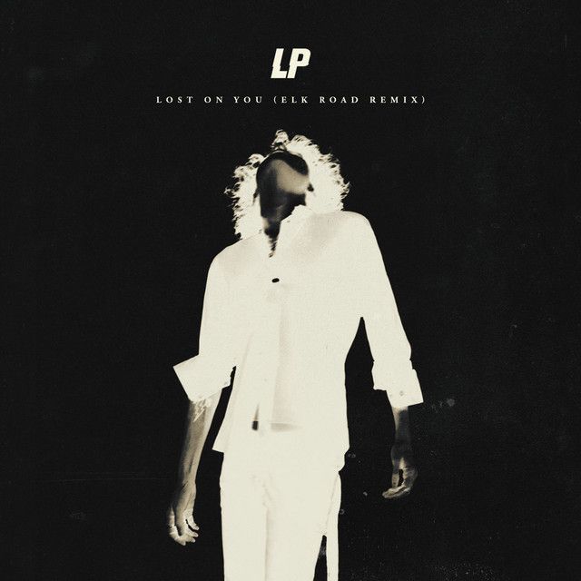 Lost On You - Elk Road Remix