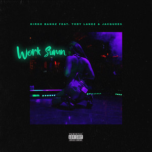 Work Sumn (feat. Tory Lanez and Jacquees)