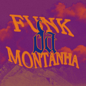 Funk Da Montanha - Slowed