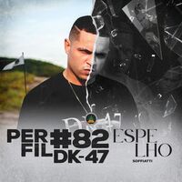 Perfil #82 - Espelho