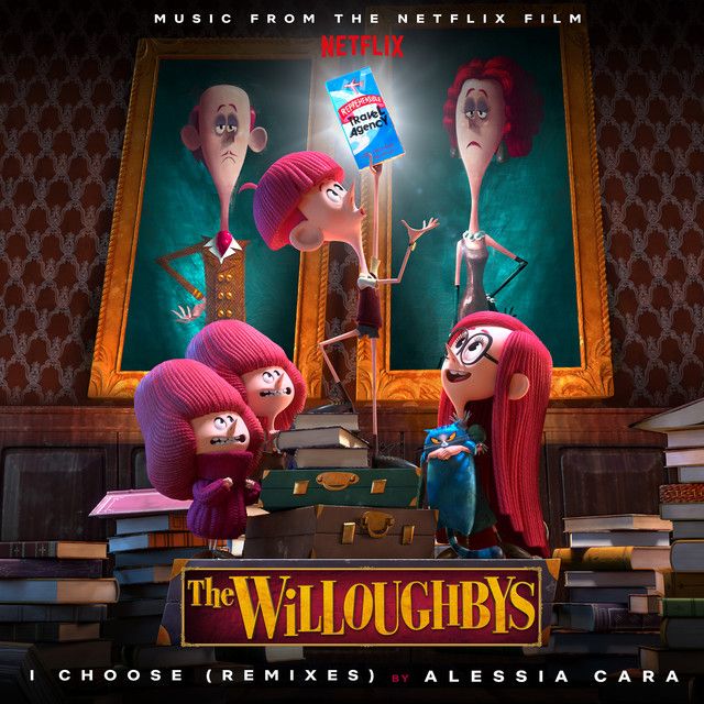 I Choose - From The Netflix Original Film The Willoughbys / Frank Walker Remix
