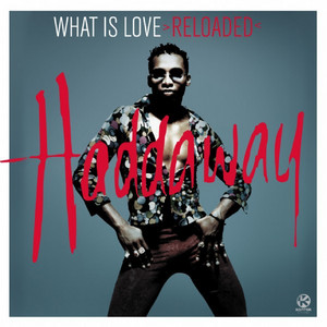 What Is Love - Reloaded - Radio Edit