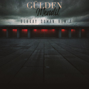 Mendil - Berkay Duman Remix