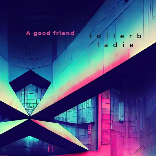 A good friend