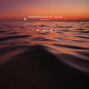 Vesper Delta 54 Hz - 56 Hz