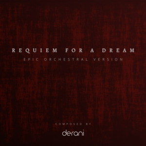 Requiem for a Dream (Epic Orchestral Version)